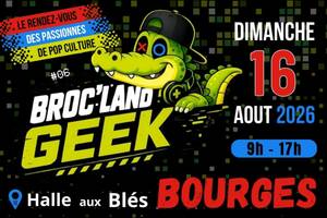 photo Broc Land Geek Bourges 2026