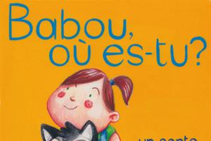 «Babou où es-tu ?» Annie Cortes