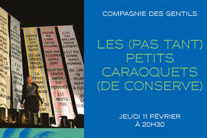Les (pas tant) petits caraoquets (de conserve) | Compagnie Des Gentils