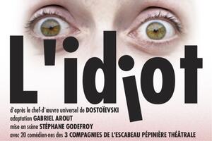 L'idiot, spectacle d'été !