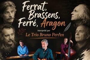 photo Ferrat, Brassens, Ferré, Aragon, interprété par le trio Bruno Perren