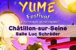 YUME Festival - Le festival de la Pop Culture ! 1ère édition