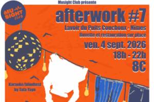 Afterwork #7 - Lavoir du Puits Couchoux