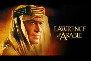 Cgr Culte : Lawrence d'Arabie en Vostf