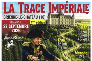 LA TRACE IMPERIALE 2026 (Rando VTT/VTTAE + Trail + Marche)