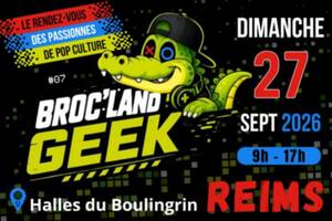 Broc Land Geek Reims