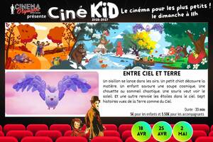 Ciné Kid - Entre Ciel et Terre