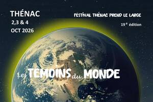 Festival Thénac prend le large - Les Témoins du monde