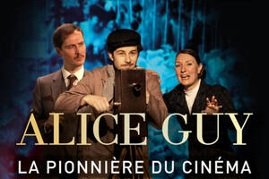 photo Alice Guy La pionnière du cinéma - théâtre biographie