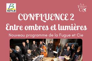 photo Concert « Confluence 2 : entre ombres et lumières » par LA FUGUE ET CIE