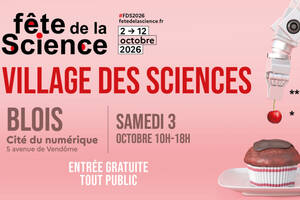 Fête de la science : le Village des sciences débarque à Blois !