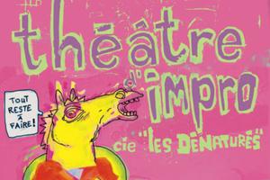 Théâtre d'improvisation - Les Dénaturés