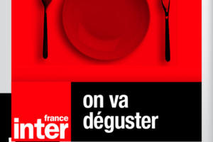 France Inter en public et en direct du festival S.O Good avec « On va déguster » de François-Régis Gaudry