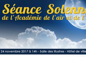 Séance Solennelle de l'Académie de l'Air et de l'Espace 2017