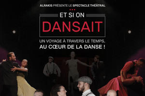 Et si on dansait Spectacle & Soirée dansante