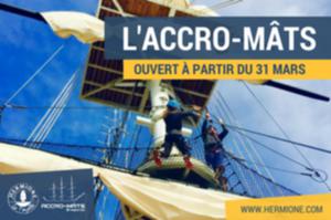 En attendant l'Hermione, l'Accro-mâts est ouvert !!