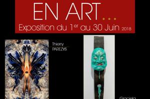 En Art...nouvelle expo  du 1 au 30 juin 2018