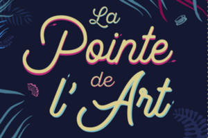 La Pointe de l'Art 2018: la plus belle journée de l'année!