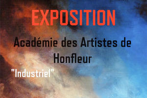 EXPOSITION DE L'ACADEMIE DES ARTISTES DE HONFLEUR