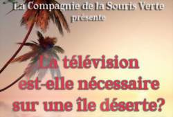 La télévision est-elle nécessaire sur une île déserte ?