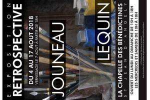 RETROSPECTIVE  EXPOSITION JOUNEAU-LEQUIN