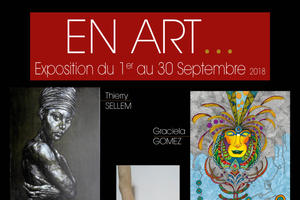 En Art...nouvelle expo  du 1 au 30 septembre 2018