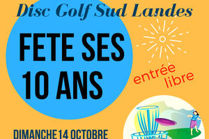 Disc Golf Sud Landes fête ses 10 ans !