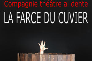 LA FARCE DU CUVIER