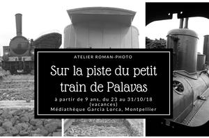 Atelier Roman-photo Sur la piste du petit train de Palavas