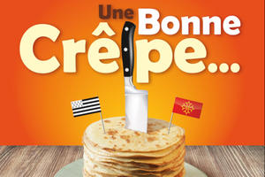 Une bonne crêpe par la Cie Debout sur les planches