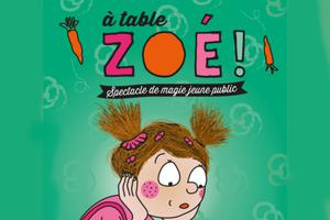 photo A table Zoé par la Cie Fabulouse