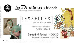 T E S S E L L E S * spectacle improvisé