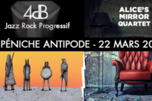 Jazz / Jazz fusion / Rock Progressif: 4dB et Alice's Mirror Quartet en concert