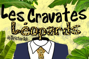 photo Les cravates léopards de Christian Dob par la Cie de l’Embellie