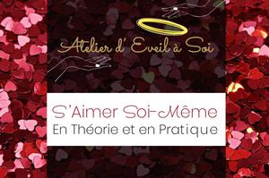 photo Atelier S'aimer Soi-même : Pourquoi et Comment !