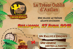 L'énigme du Trésor Oublié - Besançon - 27 avril 2019