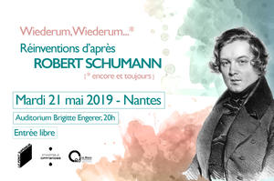 Wiederum, Wiederum...  Réinventions d’après Robert Schumann