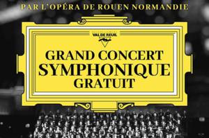 Grand concert symphonique gratuit - l'Opéra à Val de Reuil