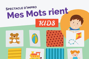 Mes mots rient - Spectacle pour enfants d'impro