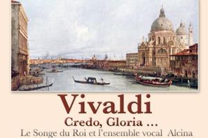 Concert VIVALDI...Le Songe du Roi & l'Ensemble Vocal Alcina