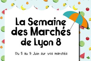 La semaine des marchés de Lyon 8