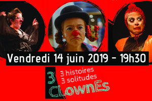 photo 3 ClownEs - 3 HistoirEs - 3 SolitudEs