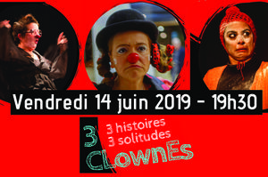 3 ClownEs - 3 HistoirEs - 3 SolitudEs