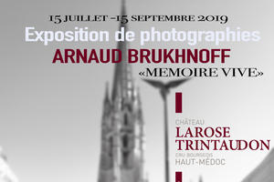 Exposition photos Arnaud Brukhnoff Mémoire Vive Château Larose Trintaudon