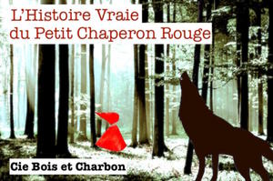 photo L'histoire vraie du petit chaperon rouge à Veillée d'été