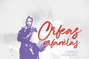 Colloque ‘‘Orfeas orfanèlas (Orphées orphelines) ou les musiques au féminin’’