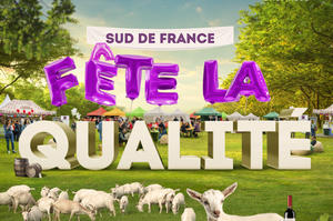 photo SUD DE FRANCE FÊTE LA QUALITÉ