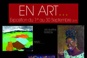 En Art...nouvelle expo  du 1 au 30 septembre 2019