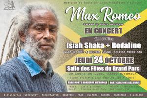 MAX ROMEO & ROOTS HERITAGE - 1ères partie Bodaline(Bx)+Isiah Shaka(Bx)