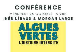 Conférence: Algues vertes, l'histoire interdite